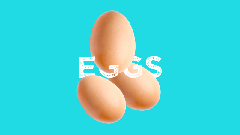 Eggs